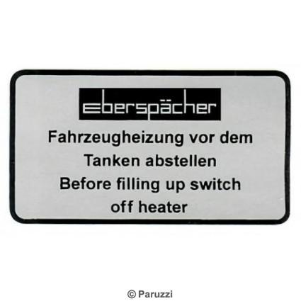 Sticker Eberspcher fuel fill up warning